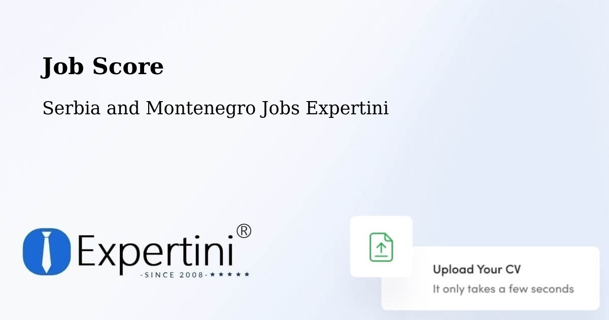 Job Score & Job Description Score Tool – Lethbridge - Serbia and Montenegro Jobs Expertini